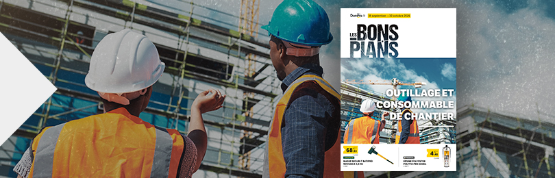 Bons Plans Outillage et consommable de chantier